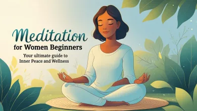 Meditation for Women Beginners: Your Ultimate Guide to Inner Peace and Wellness