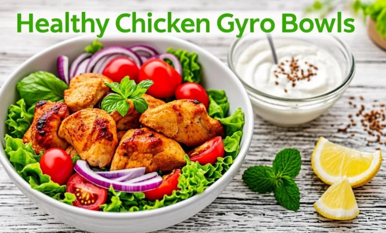 Healthy Chicken Gyro Bowls