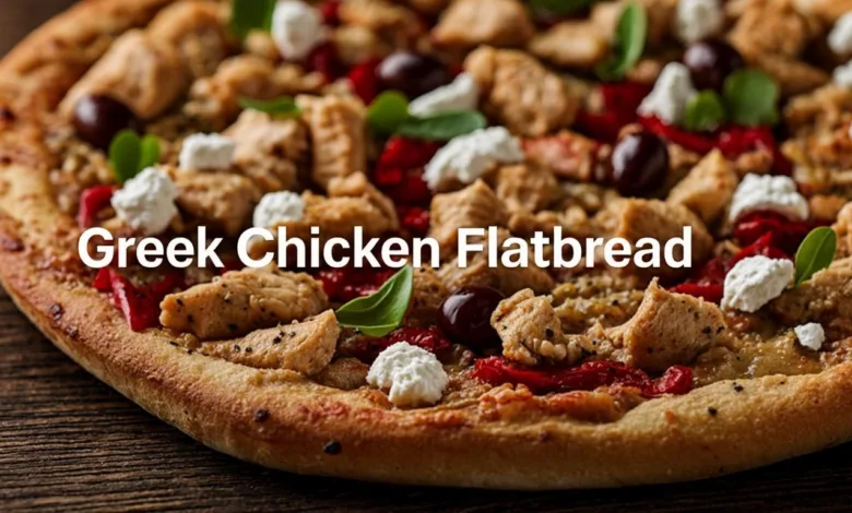 Greek Chicken Flatbread