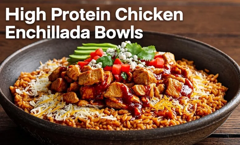 High Protein Chicken Enchilada Bowls