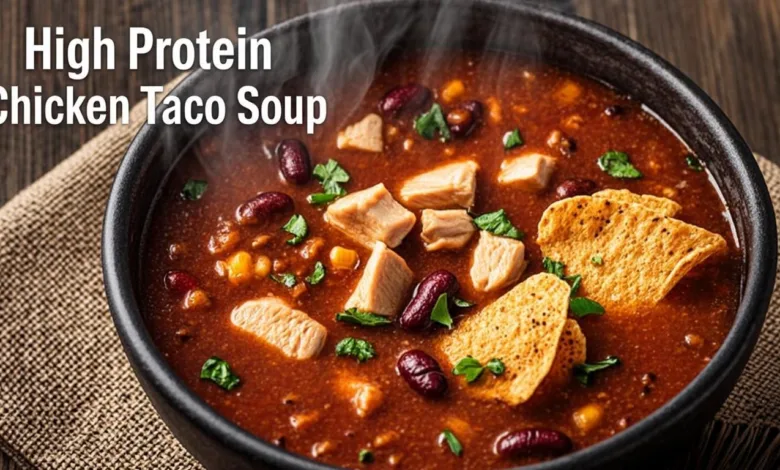 High Protein Chicken Taco Soup