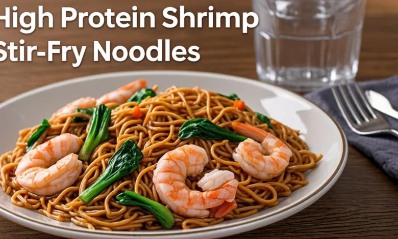 High Protein Shrimp Stir Fry Noodles