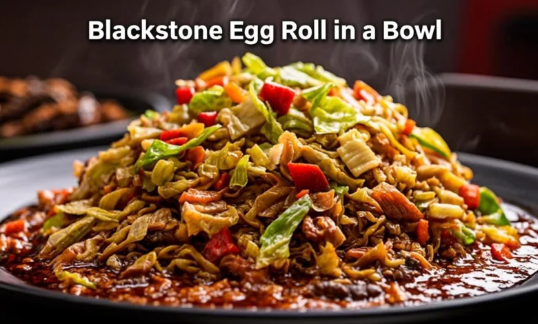 Blackstone Egg Roll in a Bowl