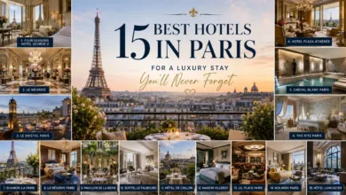 15 Best Hotels in Paris for a Luxury Stay You’ll Never Forget